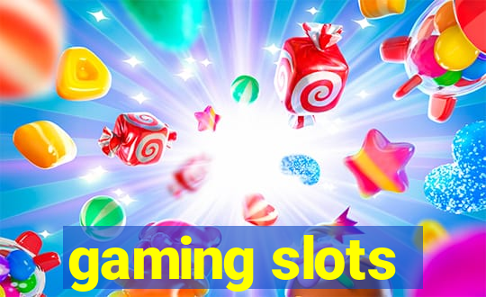 gaming slots