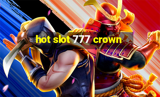 hot slot 777 crown