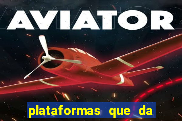 plataformas que da bonus de cadastro