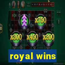 royal wins