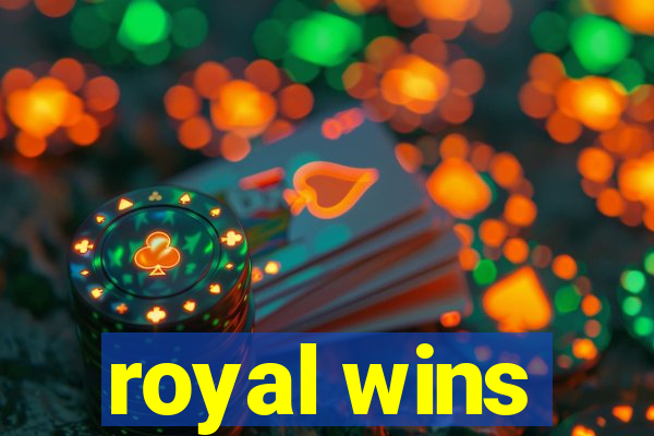 royal wins