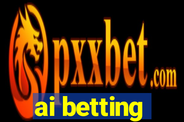 ai betting