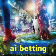 ai betting