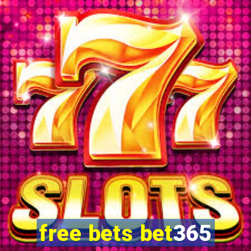 free bets bet365