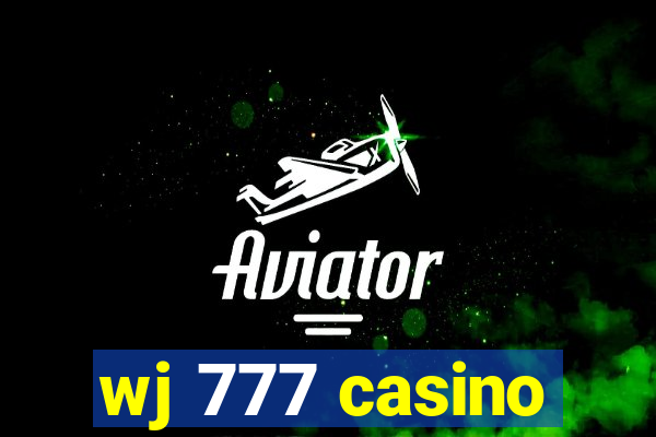 wj 777 casino