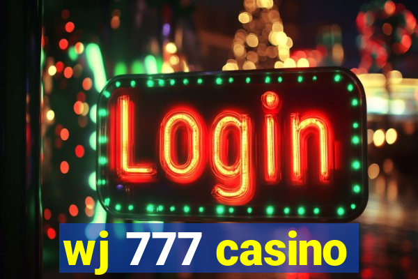 wj 777 casino