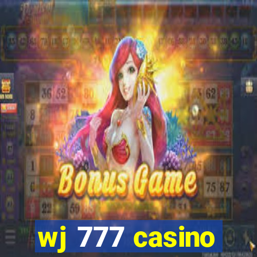 wj 777 casino