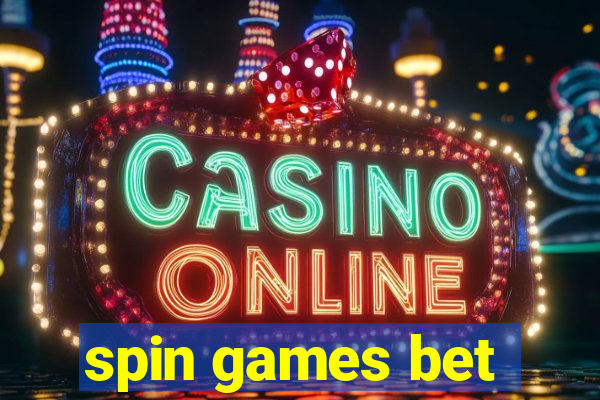 spin games bet