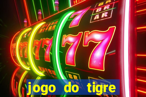 jogo do tigre bonus cadastro