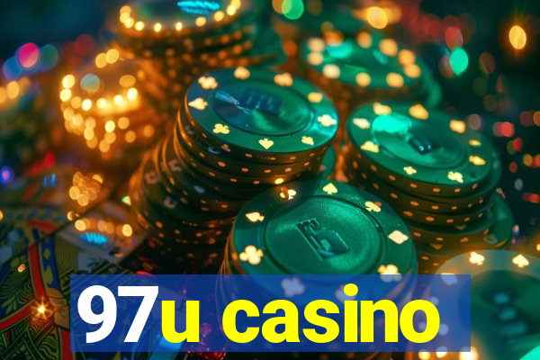 97u casino