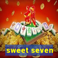 sweet seven