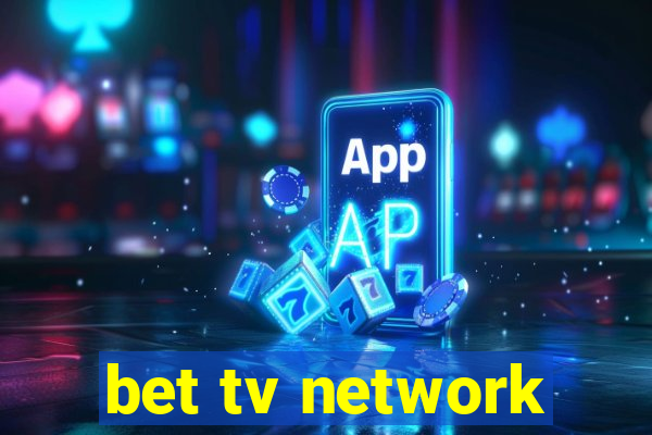 bet tv network