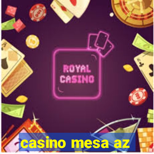 casino mesa az