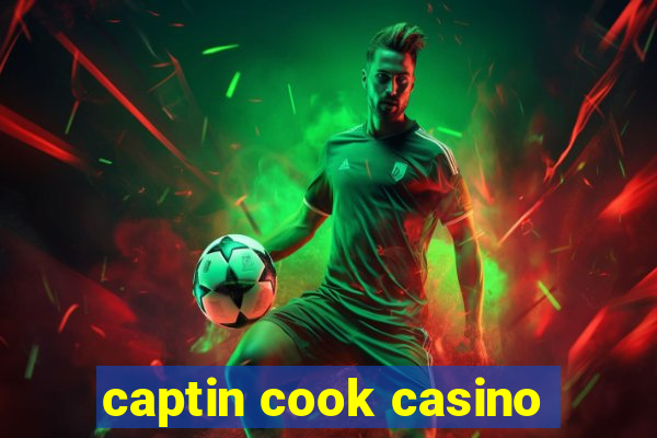 captin cook casino