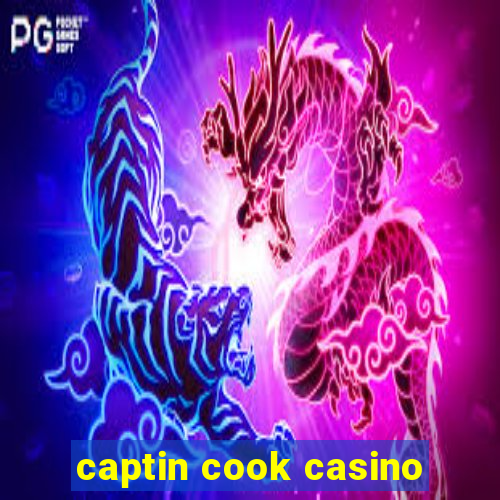 captin cook casino