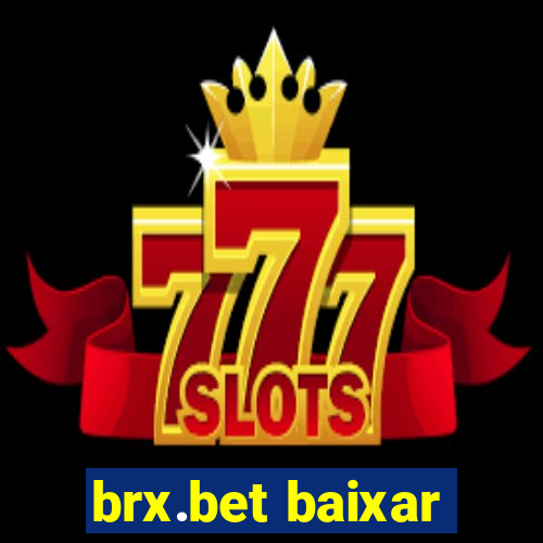 brx.bet baixar