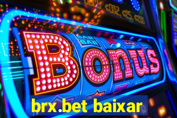 brx.bet baixar