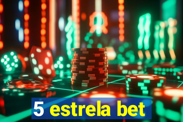 5 estrela bet