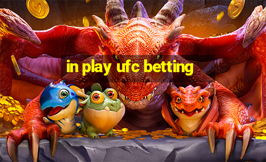 in play ufc betting