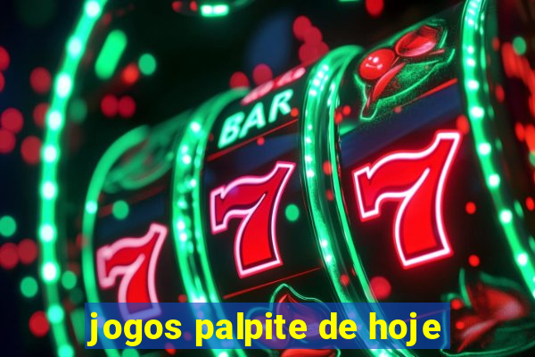 jogos palpite de hoje