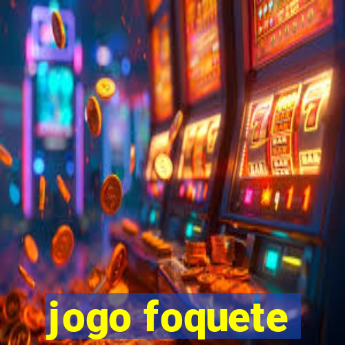 jogo foquete