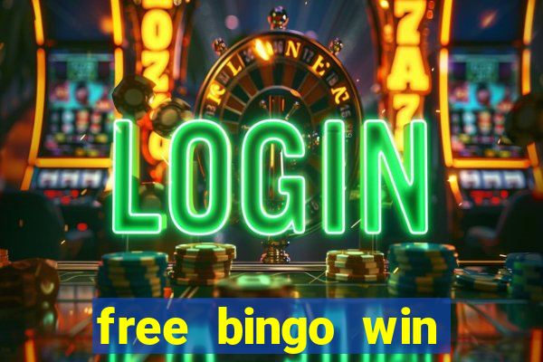 free bingo win real cash