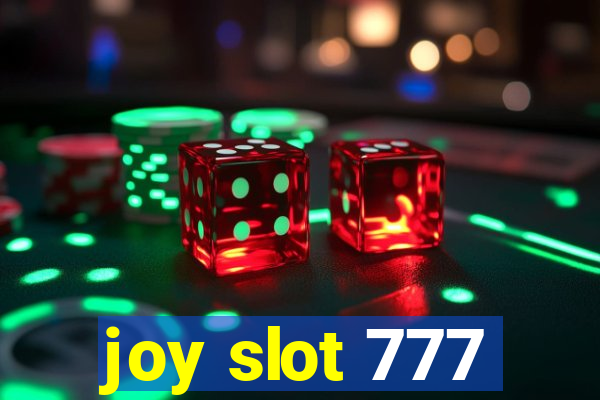 joy slot 777