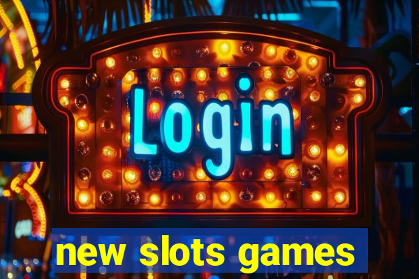 new slots games