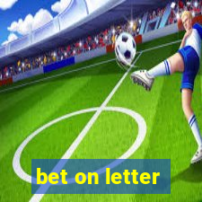 bet on letter