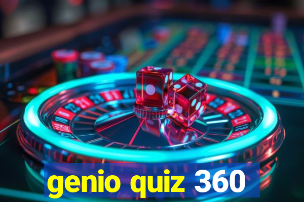 genio quiz 360