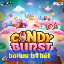 bonus b1 bet