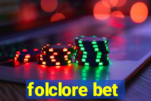 folclore bet