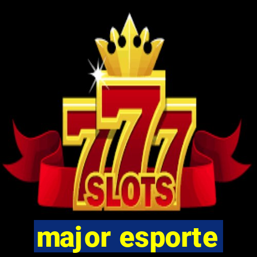 major esporte