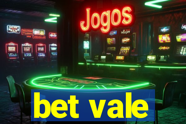 bet vale