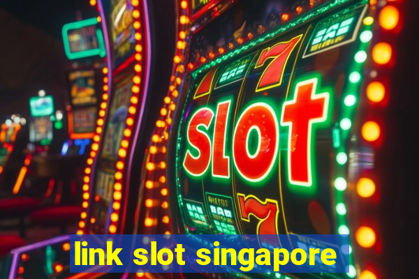 link slot singapore