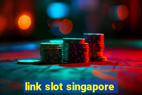 link slot singapore