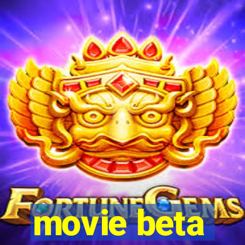 movie beta