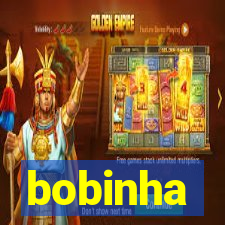 bobinha