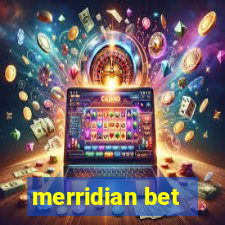 merridian bet