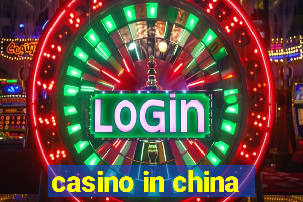 casino in china