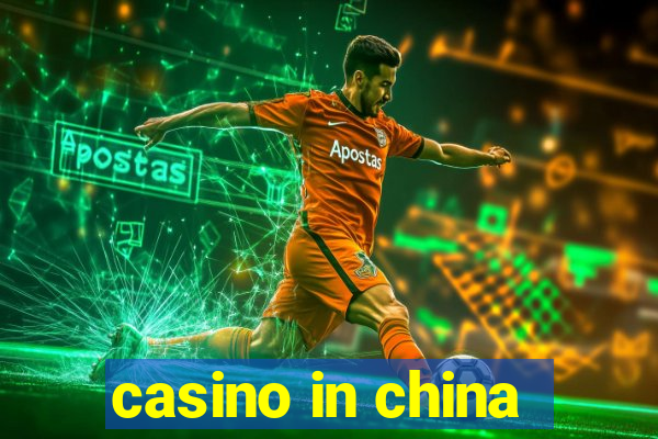 casino in china