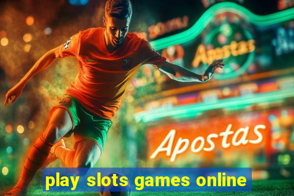 play slots games online