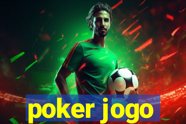 poker jogo