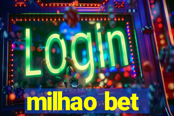 milhao bet