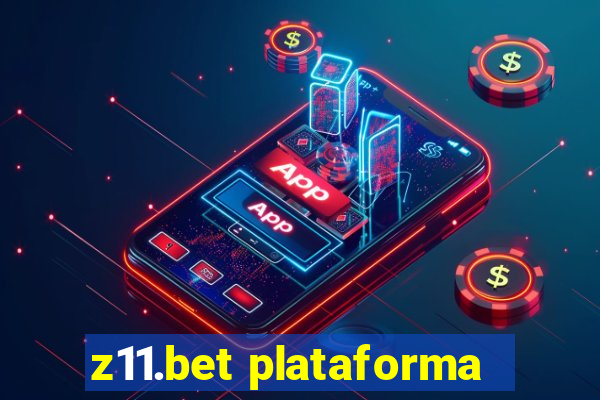 z11.bet plataforma