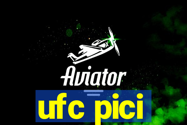 ufc pici