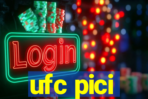 ufc pici