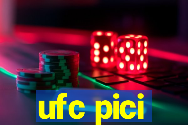 ufc pici