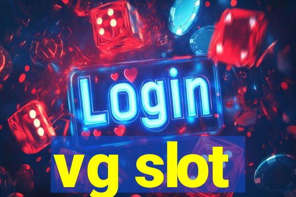 vg slot