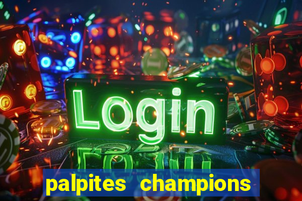 palpites champions league hoje